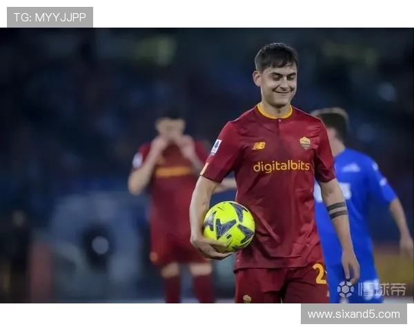 迪巴拉本赛季助攻趋势分析：关键传球与创造机会能力持续提升